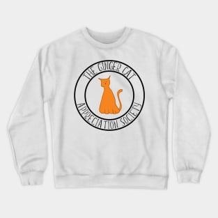 The Ginger Cat Appreciation Society Logo Typography Design Crewneck Sweatshirt